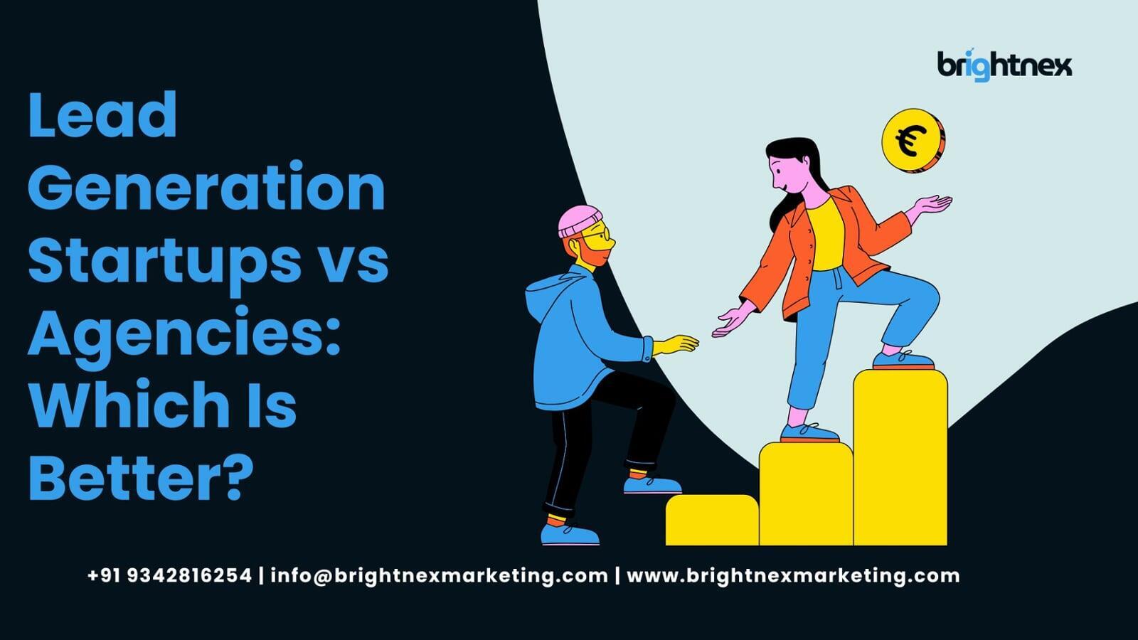 Lead Generation Startups vs Agencies: Which Is Better?